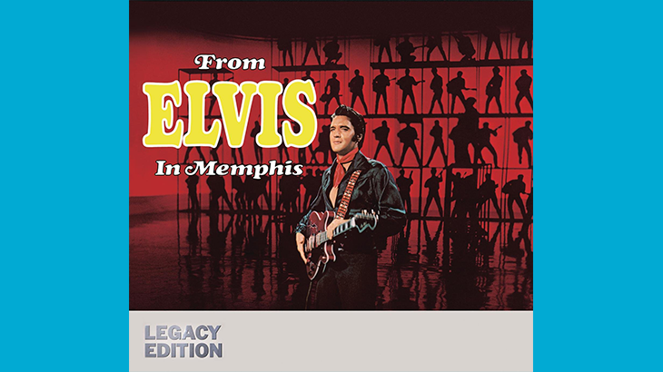 エルヴィス・プレスリー『From Elvis In Memphis : Legacy Edition』